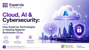 Cloud, AI and cybersecurity: How Expervia Technologies is helping Nigerian businesses scale