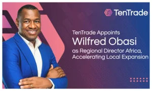TenTrade appoints Wilfred Obasi as Regional Director Africa, accelerating local expansion