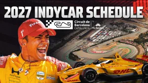 2027 INDYCAR Schedule Tracker: Barcelona Added For 2027