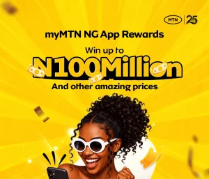 MTN introduces myMTN NG App Rewards, giving customers more reasons to buy, play and win