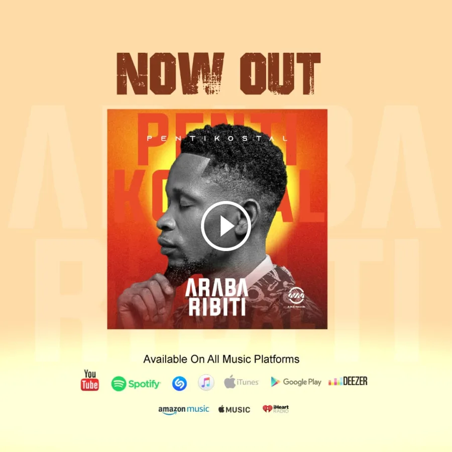 AMA RECORDS Signee Pentikostal Releases Inspiring New Single “Arabaribiti”